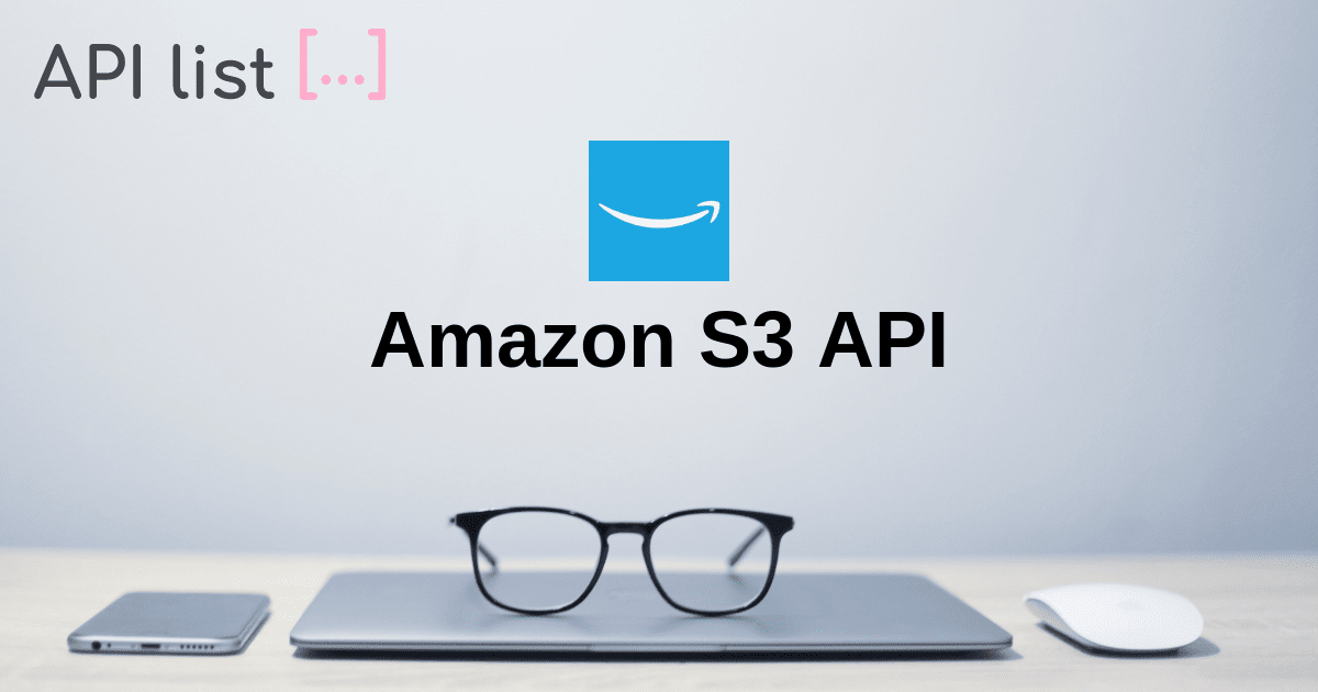 Amazon s3 api API APIList.fun