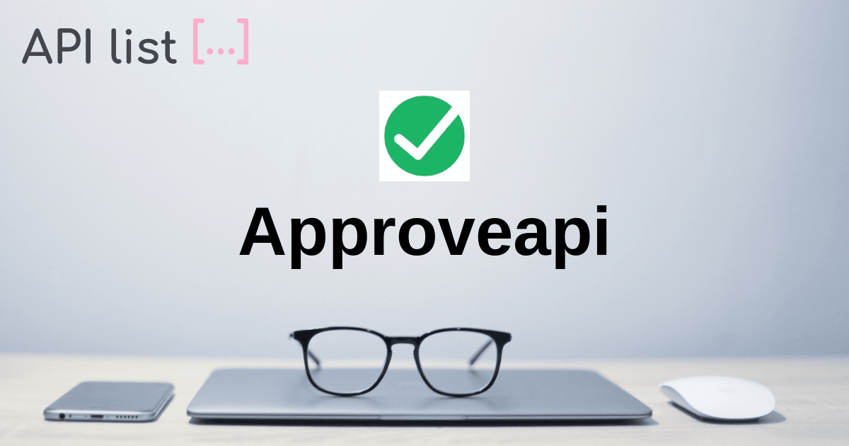 Approveapi API | APIList.fun
