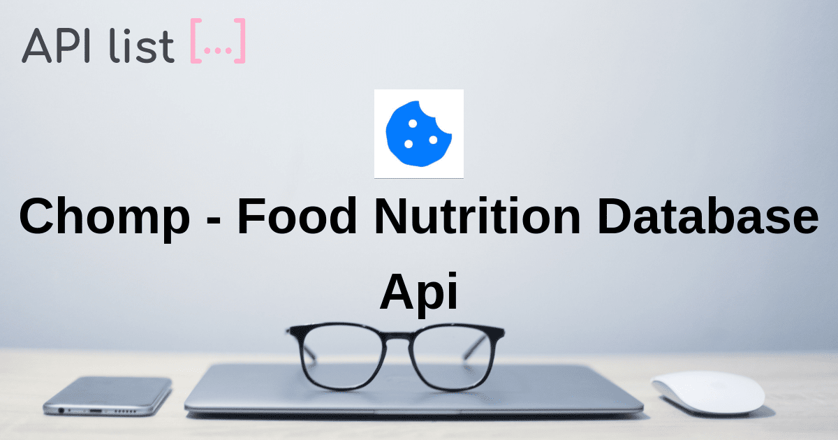 Chomp Food Nutrition Database Api API APIList fun