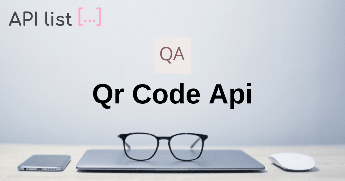 Qr code api API | APIList.fun