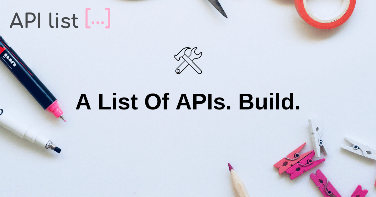 A collective list of APIs. Build.